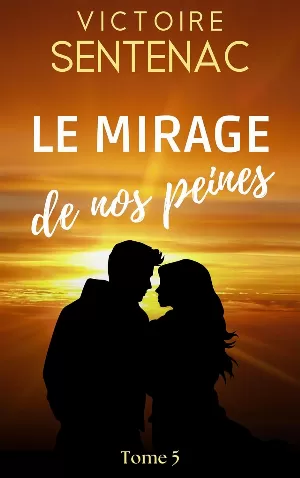 Victoire Sentenac – Juste après l'orage, Tome 5 : Le Mirage de nos peines